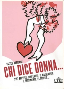 Chi dice donna...3587 proverbi - Valter Boggione; Utet 2005 - Foto 1 di 3