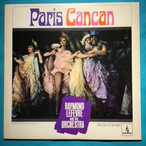 PARIS CANCAN RAYMOND LEFEVRE AND HIS ORCHESTRA MLP8067 VINTAGE VINYL RECORD 12" - Picture 1 of 5
