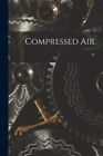 Compressed Air; 18