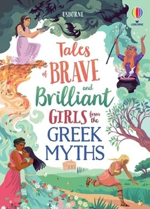 Tales of Brave and Brilliant Girls from the Greek Myths by Rosie Dickins Hardcov - Picture 1 of 1