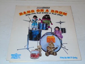 Bang On A Drum - Songs From BBC TV's Play School - 1973 UK 22-track Vinyl LP - Picture 1 of 7