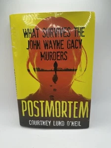 Postmortem: What Survives the John Wayne Gacy Murders Courtney Lund O'Neil Book - Imagen 1 de 14