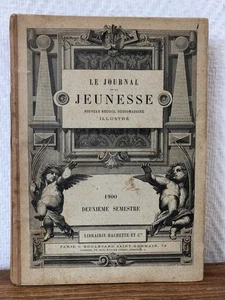 LE JOURNAL DE LA JEUNESSE 2e Semestre 1900 Hachette RELIURE EDITEUR - Foto 1 di 8