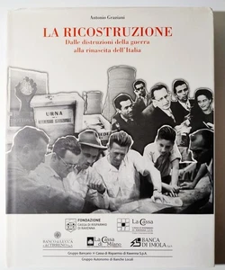 LA RICOSTRUZIONE Dalle distruzioni della guerra alla rinascita... A. GRAZIANI - Picture 1 of 1