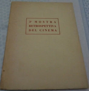 CINEMA TERZA MOSTRA RETROSPETTIVA DEL CINEMA EDIZIONI CINETECA ITALIA 1951 - Imagen 1 de 4