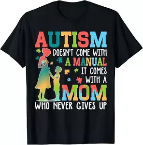 Autism Awareness Autism Doesnt Come With a Manual Autism Mom T-Shirt - Picture 1 of 4
