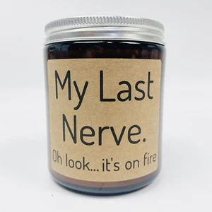 My Last Nerve Candle, Geburtstagsgeschenke für Frauen Männer, lustige Geschenke - Bild 1 von 7