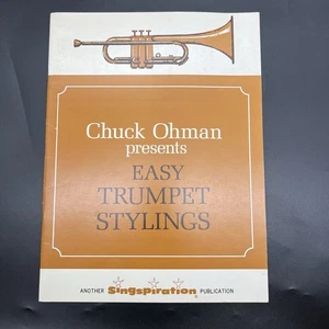 Chuck Ohman Presents Easy Trumpet Stylings Music Book Singspiration Publication - Picture 1 of 5