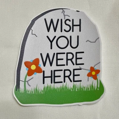 Wish You Were Here Tombstone UV Spot Raised Sticker Goth Emo Tattoo - Image 1 of 2