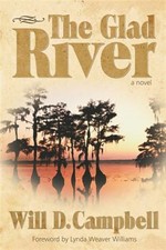 Glad River, Paperback by Campbell, Will D., Brand New, Free shipping in the US