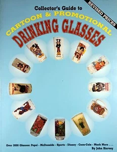 Collector's Guide to Cartoon & Promotional Drinking Glasses by John Hervey /1995 - Picture 1 of 1