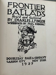 Charles J FINGER / Frontier Balladen signiert 1. Auflage 1927 - Bild 1 von 8