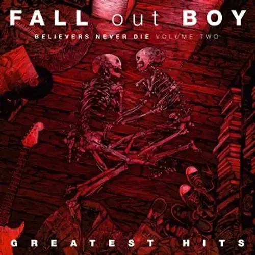 Fall Out Boy - Believers Never Die Vol.2 - Bild 1 von 1