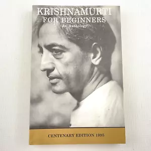 Krishnamurti for Beginners An Anthology Centenary Edition 1995 Philosophy - Foto 1 di 12
