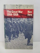 The Great War, 1914-1918 by Marc Ferro (Paperback, 1973) WW1 History