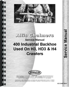 Manual de servicio de reparación de retroexcavadoras Allis Chalmers I-400 para rastreador H4 HD3 H3 - Imagen 1 de 5