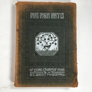 Pig Pen Pete by Elbert Hubbard, Roycrofters Leather Bound First Edition-1914 - Imagen 1 de 8