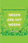 Sauly Bee | Weeds are not Weeds | Taschenbuch | Englisch (2022) | Paperback