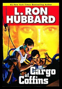 L. Ron Hubbard, Cargo of Coffins, Galaxy Press, 2008 Paperback - Picture 1 of 3