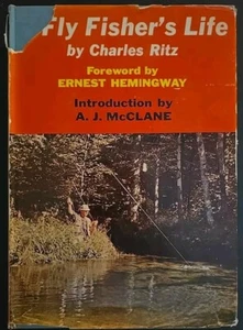 A Fly Fisher's Life Charles Ritz 1st US Ed 1960 HC/DJ, F/G - Picture 1 of 5