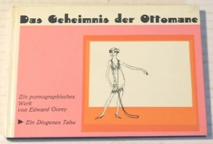 DAS GEHEIMNIS DER OSMANE - SIGNIERT von EDWARD GOREY - DAS NEUGIERIGE SOFA auf Deutsch - Bild 1 von 7