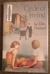 Circle of Giving by Ellen Howard - hardcover book - 1985 - 2nd printing - Foto 1 di 1