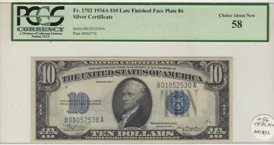 LATE FINISH PLATE #86 $10 SILVER CERTIFICATE F1702 1934A PCGS AU58 CHOICE  - Image 1 of 2