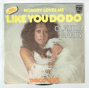 Claudia Barry Vinyl 45 RPM 7 " Nobody Loves Me like You Do - Disco -philips - Picture 1 of 3