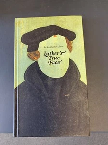 Luther's true face, by FR JEAN MICHEL GLEIZE 1st Ed - Bild 1 von 4