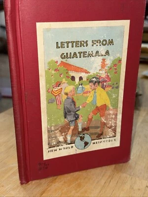 1941, Letters from Guatemala by Delia Goetz, HB Illus 1st Edition - Image 1 of 4