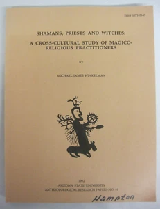 Shamans Priests and Witches: Cross-Cultural Study Magico-Religious Practioners - Picture 1 of 5