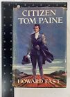 Citizen Tom Paine by Howard Fast, 1943 Hardcover with Dust Jacket, First Edition
