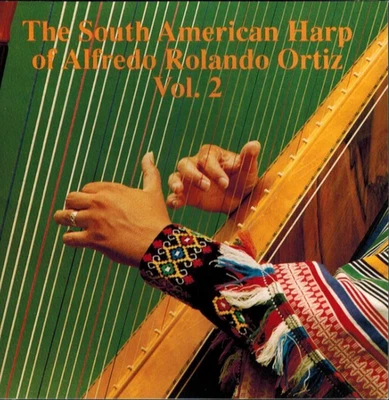 ALFREDO ROLANDO ORTIZ - The South American Harp Vol. 2 (CD 1992) Foto 1 de 2