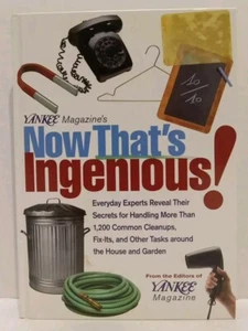 Yankee Magazine's Now That's Ingenious! : Everyday Experts Reveal Their Secrets - Picture 1 of 2