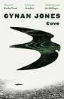 Cove By Cynan Jones: New