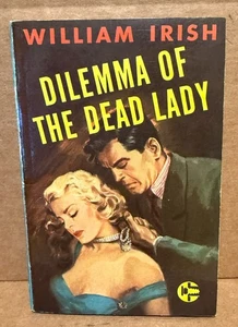 DILEMMA OF THE DEAD LADY by William Irish - 1950 Graphic Books - Bild 1 von 7