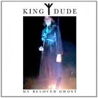 KING DUDE - MY BELOVED GHOST  CD  HARD 'N' HEAVY / HEAVY METAL  NEW