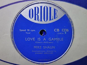 MIKE SHAUN - Love Is A Gamble / Mirabelle 78 rpm disc (A++) - Picture 1 of 1