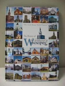 The History of The Archdiocese of Winnipeg Catholic Churches HB Book Canada - Imagen 1 de 7