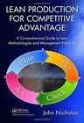 Lean Production for Competitive Advantage: - Hardcover, by Nicholas John - Good