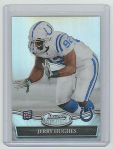 JERRY HUGHES Bills 2010 Bowman Sterling REFRACTOR #25 SP RC #229/299 Colts TCU