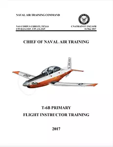188 Page 2017 T–6B TEXAN II PRIMARY FLIGHT INSTRUCTOR TRAINING Manual on CD - Picture 1 of 10