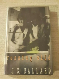 Running Wild by J G Ballard:  - Bild 1 von 4