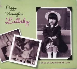 Peggy Monaghan - Lullaby - Songs of Serenity & Love (CD, 2007) Excellent LN - Imagen 1 de 4