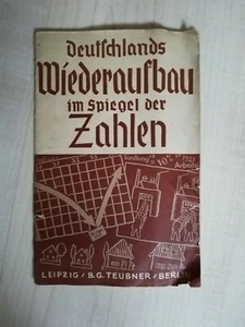 Deutschlands Wiederaufbau im Spiegel der Zahlen 1937 Teubner Berlin Leizig - Bild 1 von 4