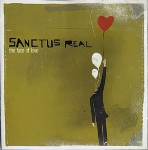 The Face of Love von Sanctus Real (CD, Apr-2006, Sparrow Records) - Bild 1 von 2