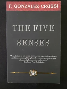 The Five Senses by Frank Gonzalez-Crussi (2009, Paperback) Kaplan Publishing. - Picture 1 of 2