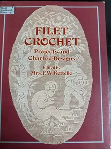 Filet Häkelprojekte und Kartendesigns Frau F. W. Kettelle Dover Handarbeit - Bild 1 von 6