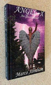 Marco ABRAHAM -- Angel X -- 2007 SIGNED 1st Edition Hardcover - Picture 1 of 2