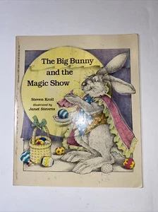 The Big Bunny and the Magic Show Paperback Book by Steven Kroll Vintage 1987 - Picture 1 of 9